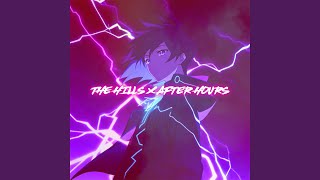 The Hills x After Hours (Nightcore) - Nøvacore
