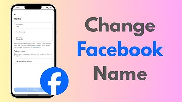 How To Change Your Name On Facebook