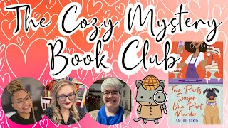 TWO PARTS SUGAR, ONE PART MURDER | THE COZY MYSTERY BOOK CLUB