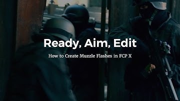 Muzzle Flashes in FCP X - Tutorial