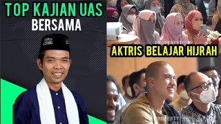 Artis Hijrah Bersama UAS Terbaru - Kajian Musyawarah Ciri2 Manusia di kebanyoran jakarta Selatan