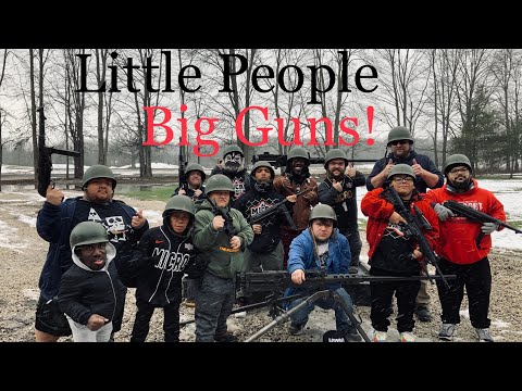 Little People Big Guns Part 1