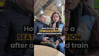 How To Score a Seat Reservation After a Cancelled Train