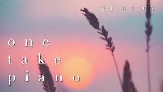 At Twilight | One Take Piano #2