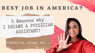 Best Career in America? Why I Became A Physician Assistant