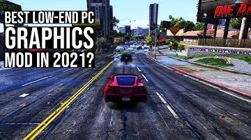 THE BEST GTA 5 GRAPHICS MOD FOR LOW-END PC? 2021 | Overview and tutorial for low end graphics mod