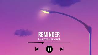The Weeknd -  Reminder (slowed + reverb)