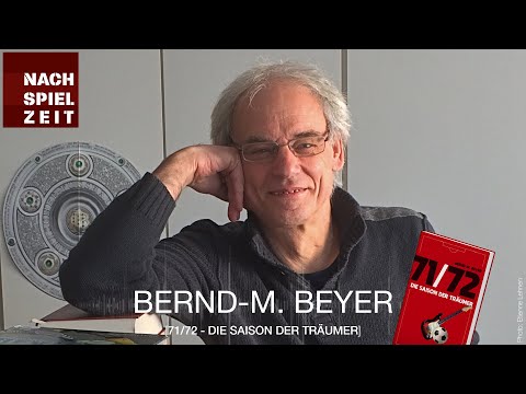 S03E04 - Bernd-M. Beyer: "71/72 - Die Saison der Träumer"