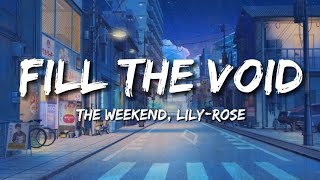 The Weekend, Lily-Rose Depp & Ramsey - Fill The Void (lyrics)