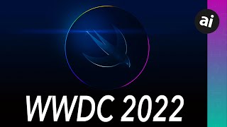 What to EXPECT At WWDC 2022 & How To Watch LIVE!