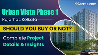 Explore Urban Vista Phase 1 | In-Depth Project Review | The Future of Rajarhat screenshot 4