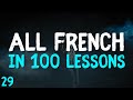 All French in 100 Lessons! Master French for Beginners! Most important french words! Lesson 29