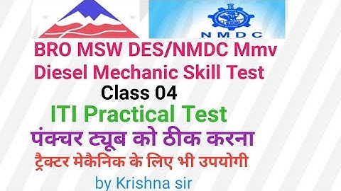NMDC /BRO Msw Des/ITI Mmv/Mech Diesel Skill Test/Trade Test Removing Tyre & Maintain Puncture Tube