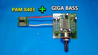 Tambahin GIGA BASS pada power ampli mini PAM 8403