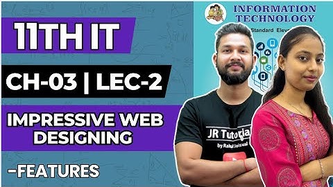 11th IT | Chapter 3 | Impressive Web Designing | Lecture 2 | Maharashtra Board | 