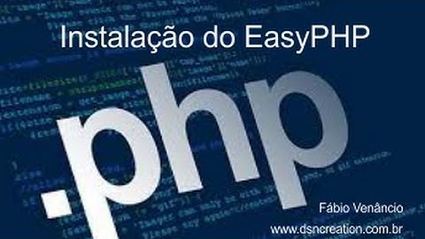 PHP -  EasyPHP, instalação e como ativar os serviços