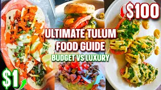TULUM Budget vs. Luxury FOOD GUIDE | Mexican Delicasies & Street Food