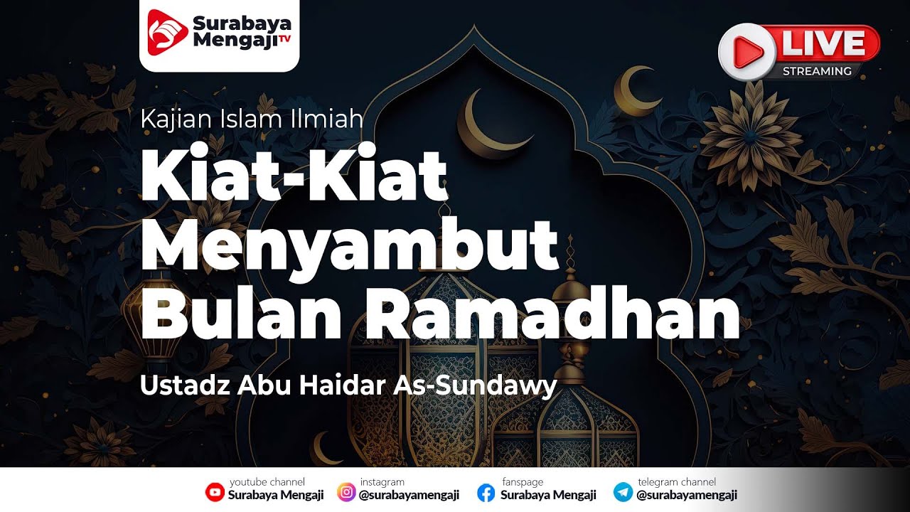 Kiat-Kiat Menyambut Bulan Ramadhan - Ustadz Abu Haidar As-Sundawy