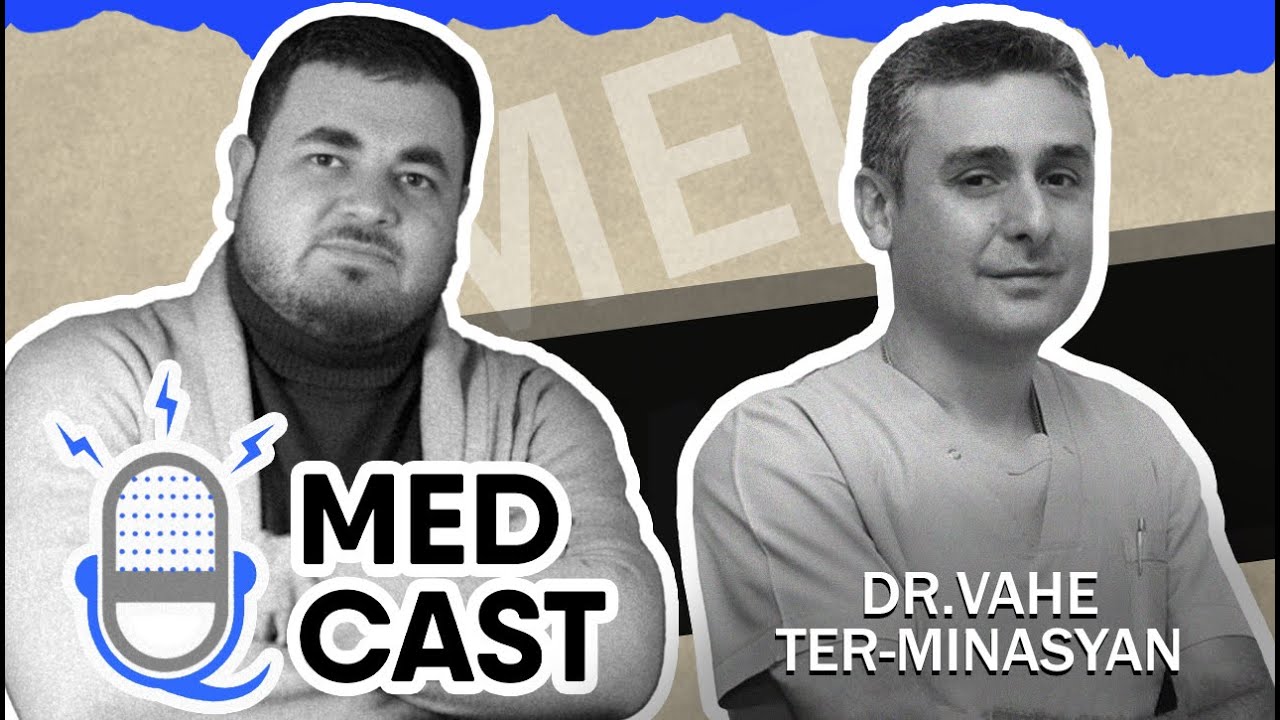 Time Management-ը բժշկության մեջ, արգանդի քաղցկեղ և ծննդօգնություն | Վահե Տեր-Մինասյան | MedCast 96
