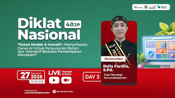 Hari 3: Diklat Pemanfaatan Canva AI Penyusunan Bahan Ajar Interaktif Berbasis Pembelajaran Mendalam