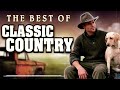 The Best Classic Country Songs Of All Time 724 🤠 Greatest Hits Old Country Songs Playlist Ever 724