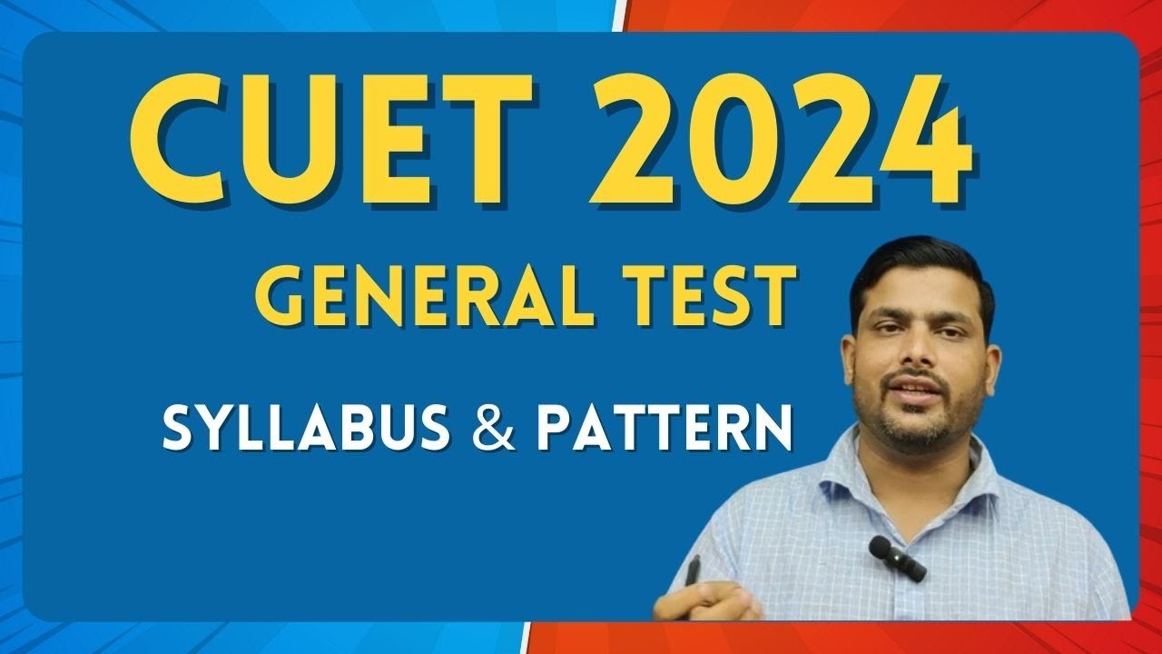 CUET 2024 : EXAM AND SYLLABUS - YouTube