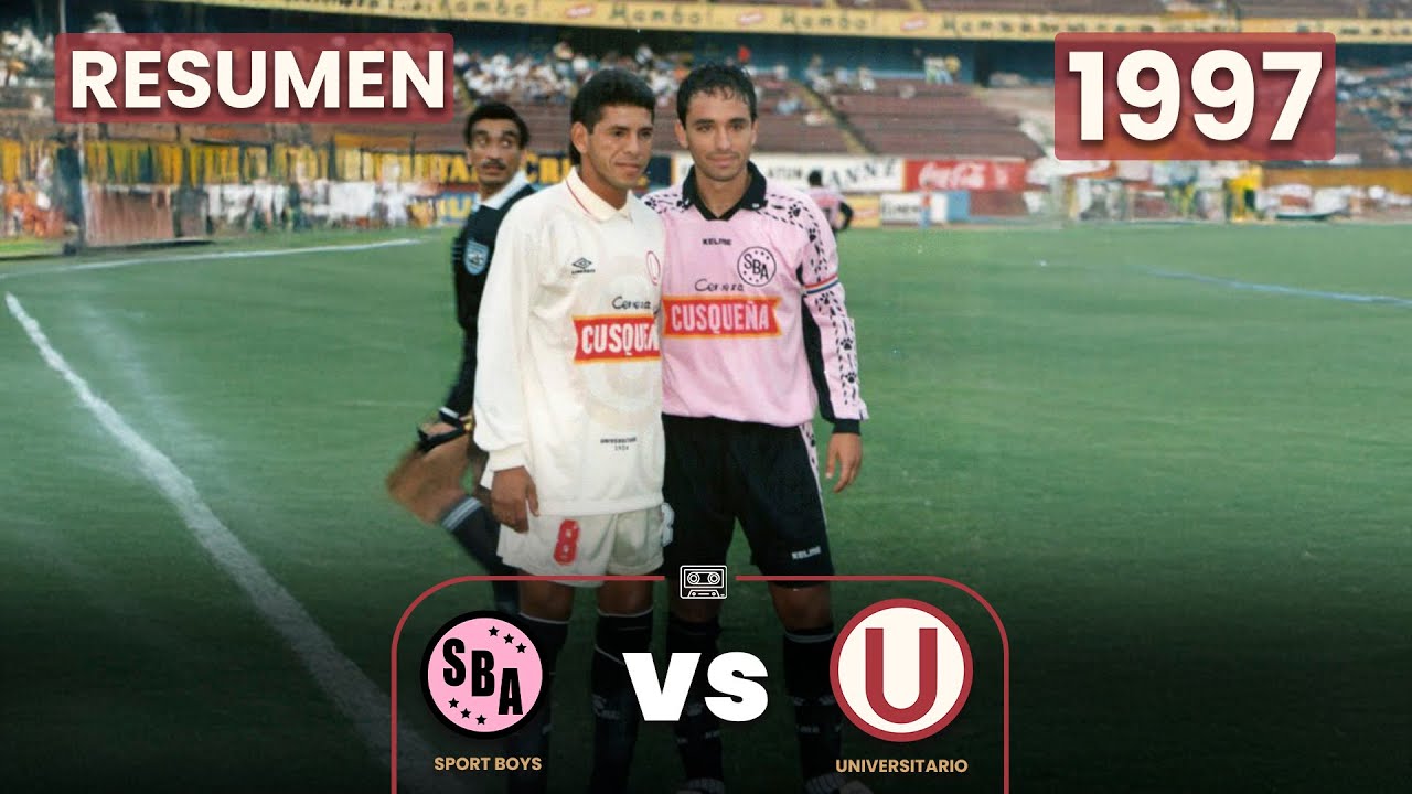 Sport Boys vs Universitario | Reencuentro de Martínez y el Puma | 1997 ⚽🎞
