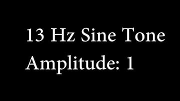13 Hz Sine Tone Amplitude 1