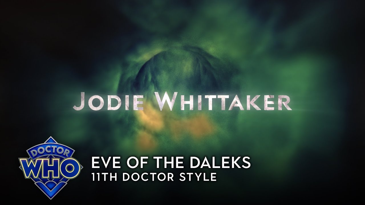 Doctor Who: Eve of the Daleks - 11th Doctor Style