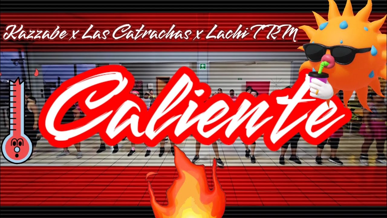 Caliente | Kazzabe x las Catrachas | Zumba Caliente | Kazzabe x las Catrachas | Zumba