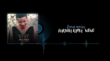 Lilian Mosha - Hakuna Kama Wewe (Official Audio)