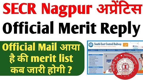 SECR Nagpur Apprentice Merit list 2021 Officially Reply कब आयेगी मेरिट लिस्ट, SECR Nagpur Cut off