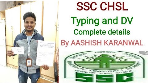 SSC CHSL typing and document verification complete details.