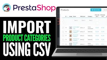 How To Import Products Categories Using CSV Files in Prestashop 2025 (QUICK GUIDE)