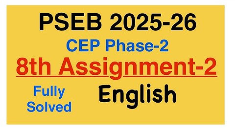 8th CEP Assignment -2 English 