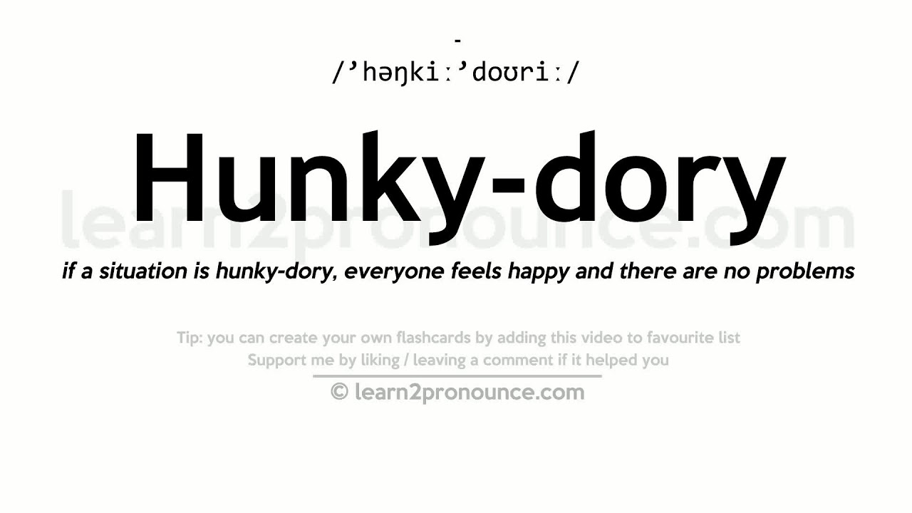 Hunky dory meaning