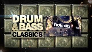 Drum &amp; Bass Classics: The Album - Out Now - Mini DJ Mix Official