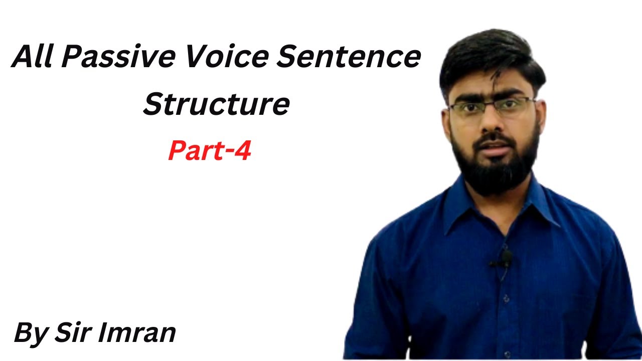 All Passive Voice Sentences Structure| Imran Academy| By Sir Imran