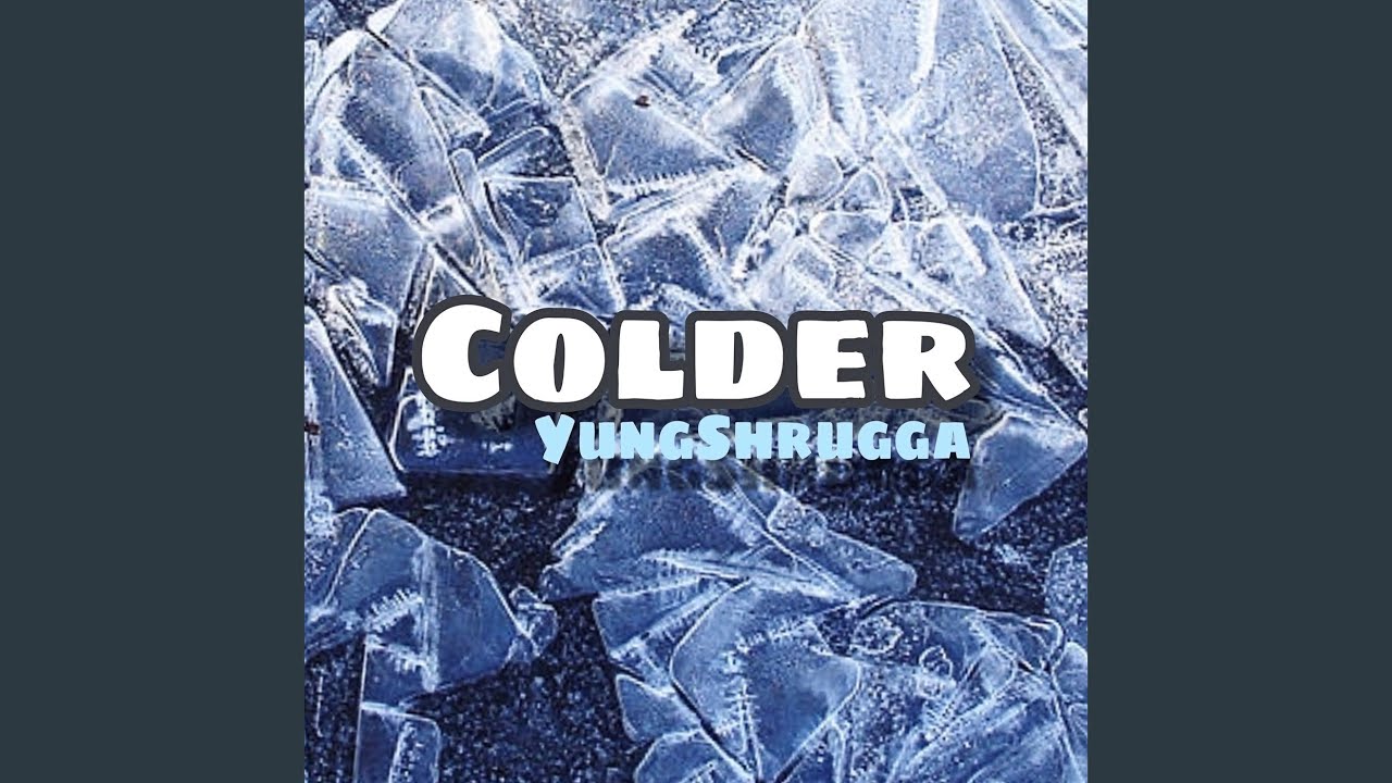 Colder lyrics. Cool Cold альбом. Cold Colder the Coldest.