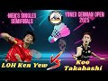 LOH Ken Yew vs Koo Takahashi | Germany Open 2025 SF