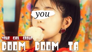 Your girl group (6 members) "DOOM DOOM TA" [Orig. TRI.BE]