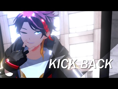 【にじさんじMMD】KICK BACK【三枝明那】