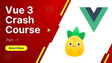 01. Vue 3 Crash Course - Intro