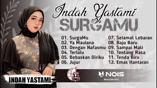 INDAH YASTAMI - SURGAMU ( UNGU ) | LIVE COVER INDAH YASTAMI TERBARU | LAGU RELIGI FULL ALBUM 2023