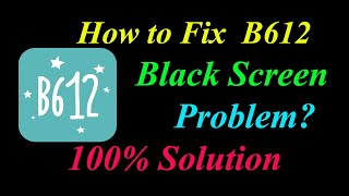 How to Fix B612 App  Black Screen Problem Solutions Android & Ios - Fix B612  Black Screen screenshot 5