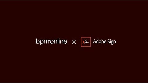 Adobe Sign integration with bpm
