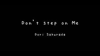 Dori Sakurada「Don't step on Me」