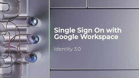 Google Workspace SSO with Identity