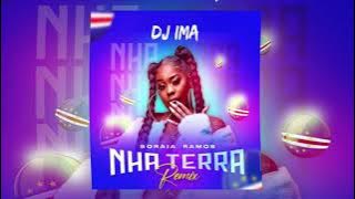 NHA TERRA (DJ IMA REMIX)