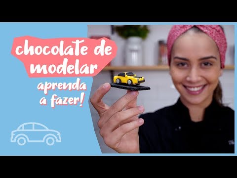 CHOCOLATE DE MODELAR: COMO FAZER? (Chocolate Modelling)